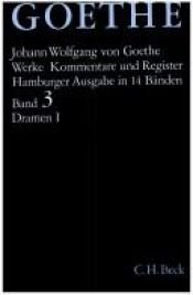 book cover of Goethe Werke Hamburger Ausgabe, Bd.3: Dramatische Dichtungen by Johann Wolfgang von Goethe