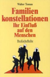 book cover of Familienkonstellationen : ihr Einflu auf den Menschen by Walter Toman