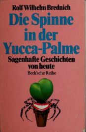 book cover of Die Spinne in der Yucca-Palme by Rolf Wilhelm Brednich