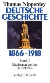 book cover of Deutsche Geschichte 1866-1918. Arbeitswelt und Bürgergeist by Thomas Nipperdey