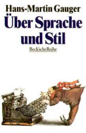 book cover of Über Sprache und Stil by Hans-Martin Gauger