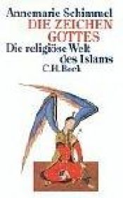 book cover of Die Zeichen Gottes. Die religiöse Welt des Islam by Annemarie Schimmel