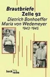 book cover of Love Letters from Cell 92 by Maria von Wedemeyer|迪特里希·潘霍華