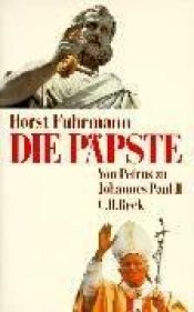 book cover of Die Päpste. Von Petrus zu Johannes Paul II by Horst Fuhrmann