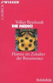book cover of Die Medici. Florenz im Zeitalter der Renaissance by Volker Reinhardt