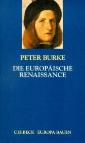 book cover of Die europäische Renaissance. Zentren und Peripherien by Peter Burke