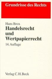 book cover of Handelsrecht und Wertpapierrecht (Grundrisse des Rechts) by Hans Brox