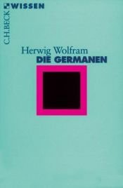 book cover of Die Germanen by Herwig Wolfram