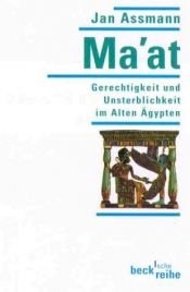 book cover of MA-at Griecht Und Unsterblikeit in Alte Egypten by Jan Assmann