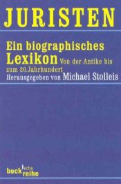 book cover of Juristen. Ein biographisches Lexikon. Von der Antike bis zum 20. Jahrhundert by Michael Stolleis