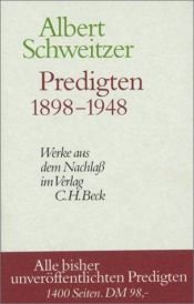 book cover of Predigten 1898-1948. Alle bisher unveröffentlichten Predigten by Алберт Швайцер