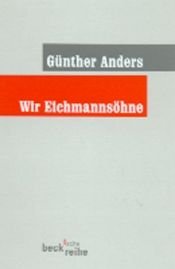 book cover of Wir Eichmannsöhne by Günther Anders