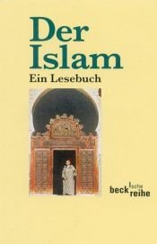 book cover of Der Islam. Ein Lesebuch. by Maria Haarmann