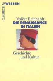 book cover of Die Renaissance in Italien. Geschichte und Kultur.: Geschichte und Kultur by Volker Reinhardt