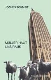 book cover of Müller haut uns raus by Jochen Schmidt