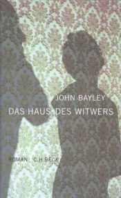 book cover of Das Haus des Witwers by John Bayley