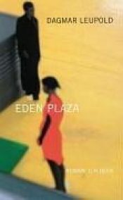 book cover of Eden Plaz by Dagmar Leupold