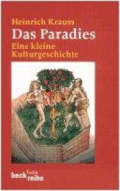 book cover of Das Paradies: Eine kleine Kulturgeschichte by Heinrich Krauss