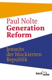 book cover of Generation Reform by Paul Nolte