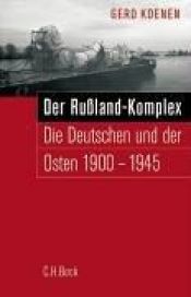 book cover of Der Russland-Komplex by Gerd Koenen