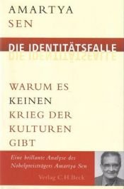 book cover of Die Identitätsfalle: Warum es keinen Krieg der Kulturen gibt by Amartya Sen