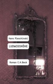 book cover of Ludwigshöhe by Hans Pleschinski