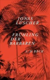 book cover of Frühling der Barbaren by Jonas Lüscher