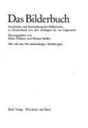 book cover of Das Bilderbuch: Geschichte und Entwicklung des Bilderbuchs in Deutschland von den Anfängen bis zur Gegenwart by Klaus Doderer