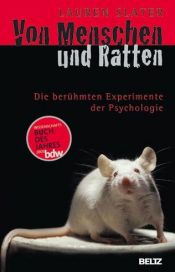 book cover of Von Menschen und Ratten: Die berühmten Experimente der Psychologie by Lauren Slater