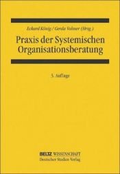 book cover of Praxis der Systemischen Organisationsberatung by Eckard König