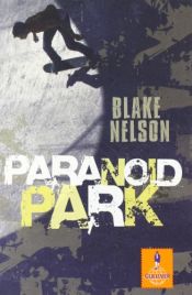 book cover of Paranoid Park by Blake Nelson