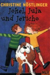 book cover of Jokel, Jula und Jericho by Christine Nöstlinger