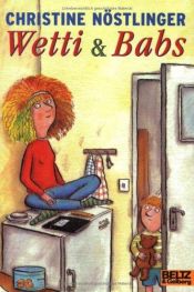 book cover of Wetti & Babs by Christine Nöstlinger