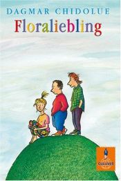 book cover of Floraliebling by Dagmar Chidolue