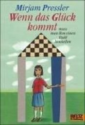 book cover of Wenn das Glück kommt, muß man ihm einen Stuhl hinstellen. 2 CDs by Mirjam Pressler