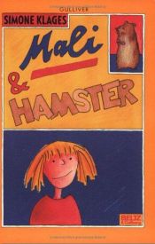 book cover of Mali & Hamster by Simone Klages