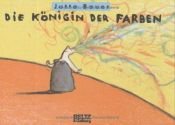 book cover of Die Königin der Farben by Jutta Bauer