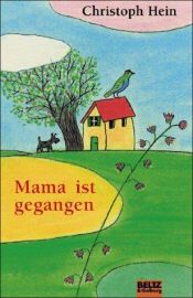 book cover of Mama ist gegangen by Christoph Hein