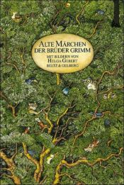 book cover of Alte Märchen der Brüder Grimm : gut fünfzig Märchen by ইয়াকপ গ্রিম