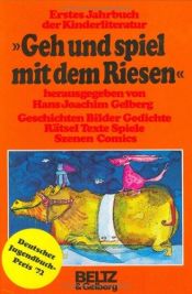 book cover of Geh und spiel mit dem Riesen by Hans-Joachim Gelberg