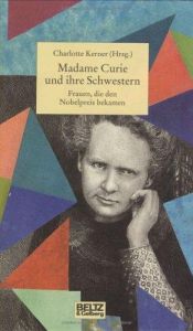 book cover of Madame Curie und ihre Schwestern by Charlotte Kerner