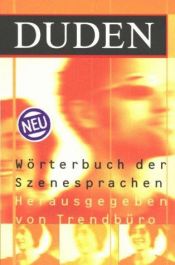 book cover of (Duden) Wörterbuch der Szenesprachen by Peter Wippermann