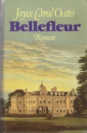 book cover of Bellefleur by Joyce Carol Oates