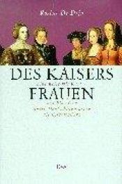 book cover of Des Kaisers Frauen by Rosine de Dijn