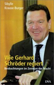 book cover of Wie Gerhard Schröder regiert by Sibylle Krause-Burger