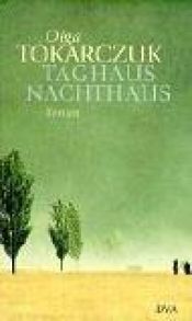 book cover of Taghaus, Nachthaus by Olga Tokarczuk