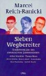 book cover of Sieben Wegbereiter by Marsels Reihs-Ranickis