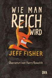 book cover of Wie man reich wird by Jeffrey Fisher