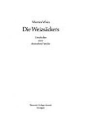 book cover of Die Weizsäckers. Geschichte einer deutschen Familie. ( Sachbuch). by Martin Wein