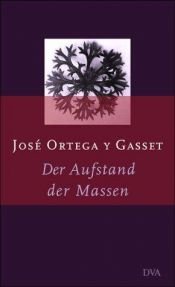 book cover of Der Aufstand der Massen by José Ortega y Gasset